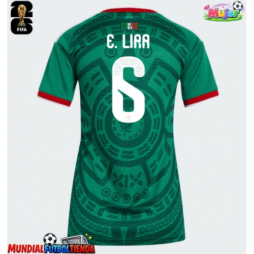 Camiseta México Erik Lira #6 Primera Equipación Replica Mundial 2026 para mujer mangas cortas